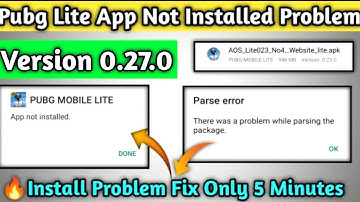 😍Fix Pubg Lite 0.27.0 App Not Installed Problem | Pubg Lite Problem Parsing Package Problem Fix