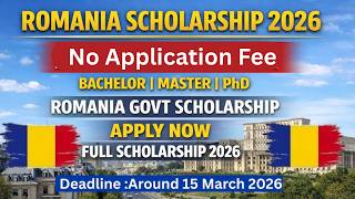 Study in Europe for Free | Romania Scholarship 2026 No IELTS, No Application Fee | BS, MS, PhD