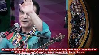 Mustafa Karabacak Dayanamıyom Aman hamimenin aşıkları Tak zillerin dördünü Bir il olmadın polatlı Mo Resimi