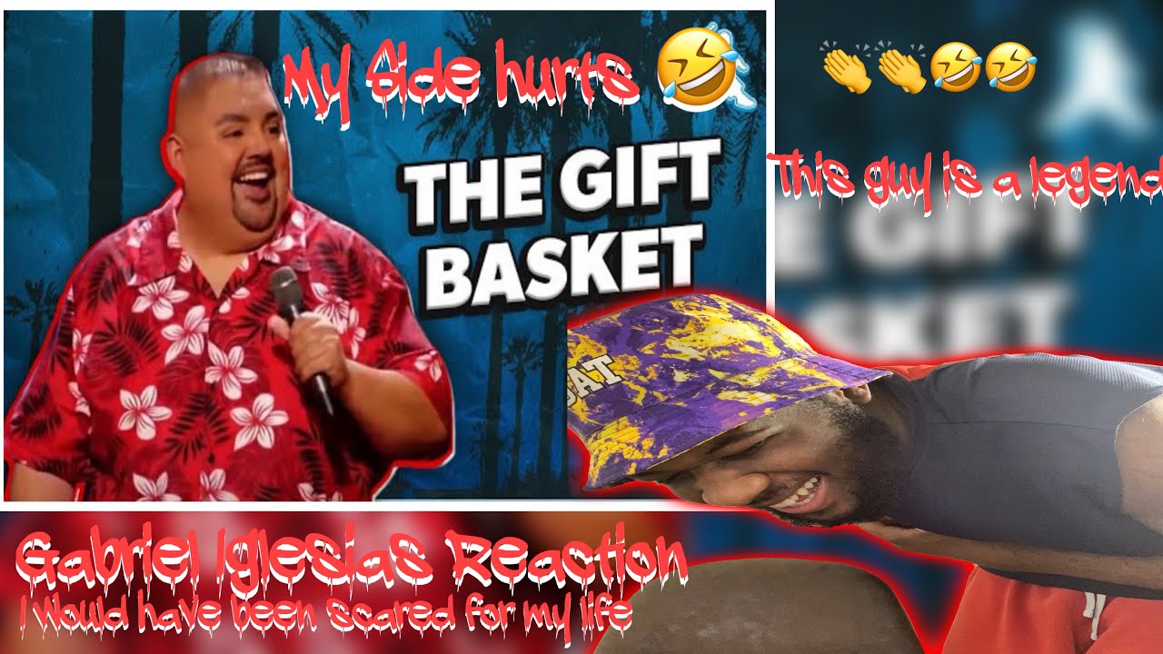Gabriel Iglesias The Gift Basket That basket was special 