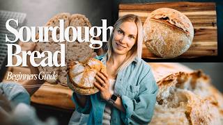 Easy Sourdough Bread Beginner's Guide - Step by step Tutorial