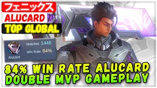 84% Win Rate Alucard Double MVP Gameplay [ Top 2 Global Alucard ] フェニックス - Mobile Legends Build