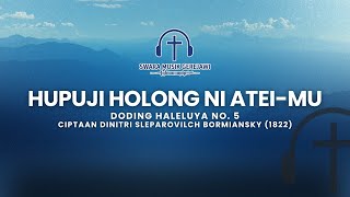 Lagu Rohani Doding Haleluya | Hupuji Holong Ni Atei-Mu Simalungun