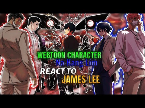 [🇺🇸🇧🇷] Webtoon Character Na Kang Lim React to Kang Lim as James Lee || Lookism || Gacha React ||