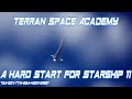 A Hard Start for Starship 11
