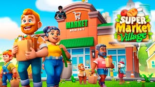 Supermarket Village—Farm Town First Gameplay Walkthrough Part 1 | Android/ iOS screenshot 3