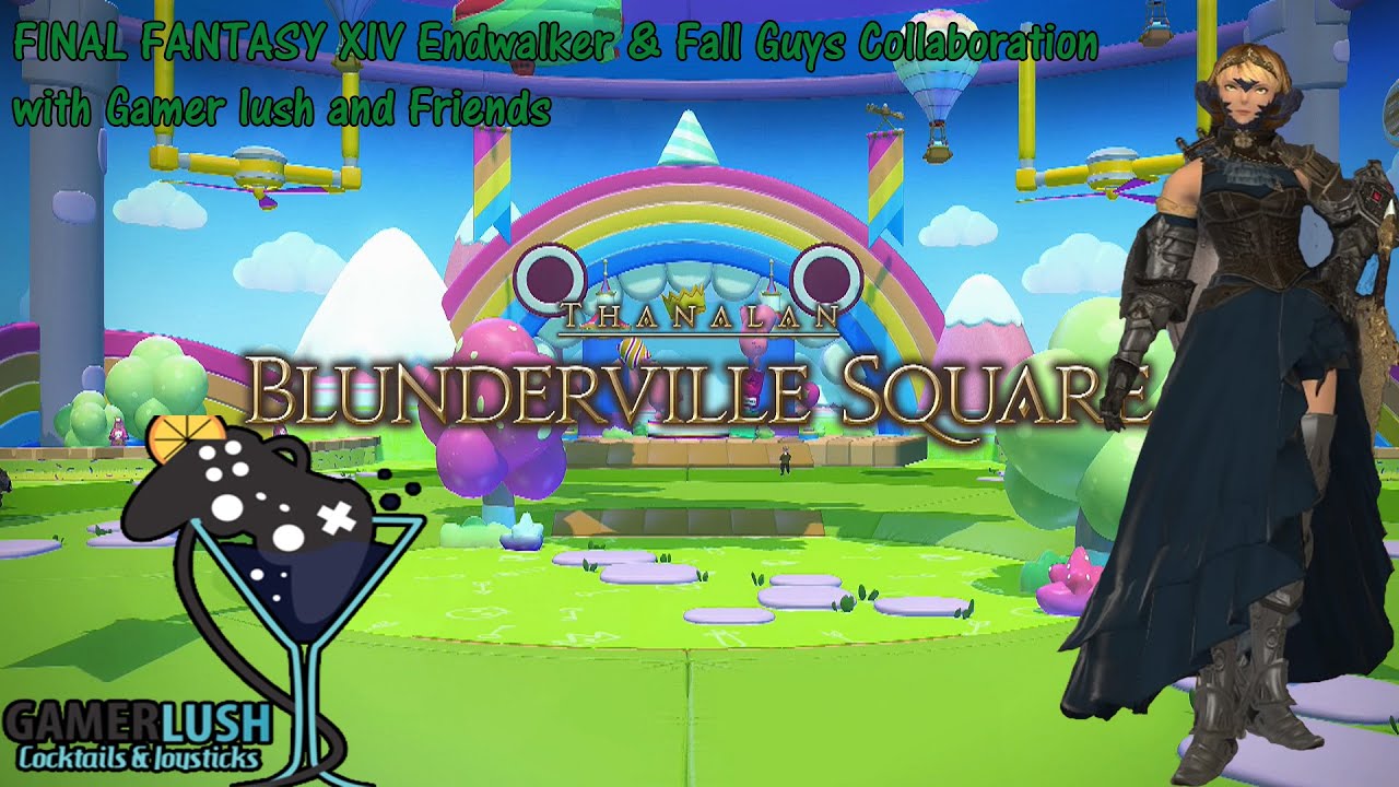 FINAL FANTASY XIV Endwalker & Fall Guys Collaboration with Gamer lush and Friends