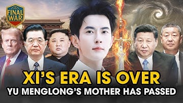 Final War Erupting | Xi Is Abandoned by the System as Yu Menglong’s Mother Passes Away