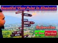 Beautiful view point in khuiratta #mirpur #viral #views_viral_video_subscribers_grow #fyp