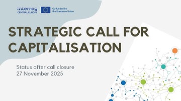 Interreg CENTRAL EUROPE Strategic Call for Capitalisation Projects - Facts and Figures after Closure