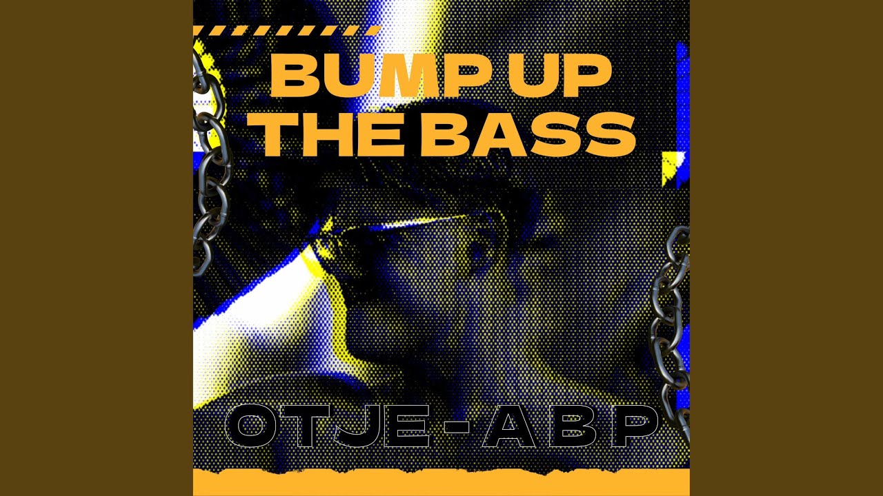 Bump Up The Bass