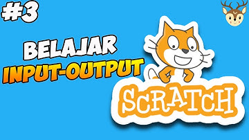 Scratch - Input dan Output #3