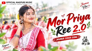 Mor Priya Ree 2.0 ❤️ | New Jhumur Cover Song 2026 |  Nagpuri Music