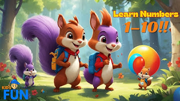 Learn Numbers 1 to 10 with Sunny the Squirrel! | Fun Counting Adventure for Kids
