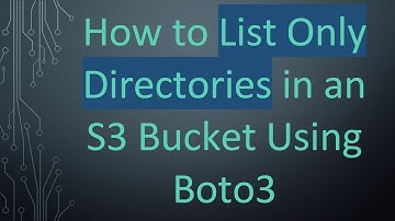 How to List Only Directories in an S3 Bucket Using Boto3