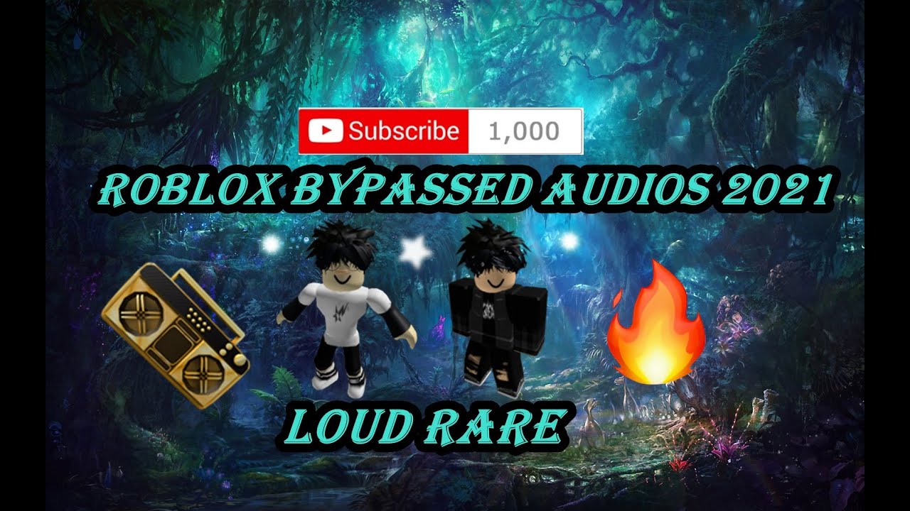 🔥[LOUD] ALL RARE BYPASSED ROBLOX ID’S CODES 2021 (Rare and Loudest)🔥