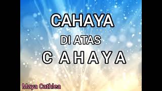 Download Lagu Cahaya diatas cahaya || Nur Illahi || Cahaya mulia|| Cahya Nur Muhammad MP3