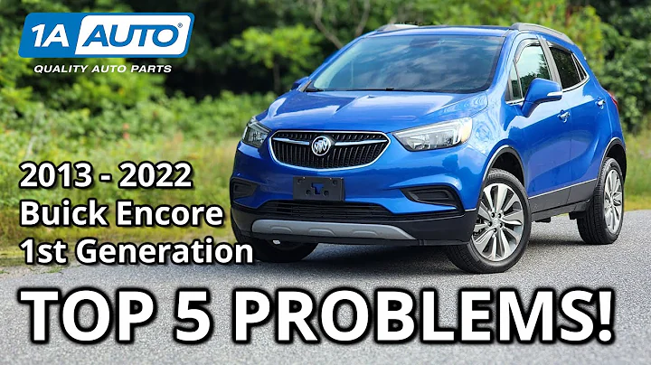 Top 5 Problems Buick Encore SUV 2013-2022 1st Generation