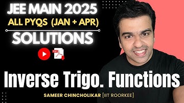 PYQ Series | Inverse Trigo Functions | ITF| JEE Main 2025 (Jan and April)| ALL Questions | Solutions