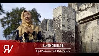 Alhamdulillah - Rijal Vertizone feat. Nida Zahwa