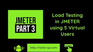 #3 How to perform LOAD TESTING  in JMETER using 5 Virtual Users |VIEW RESULTS IN TABULAR FORMAT