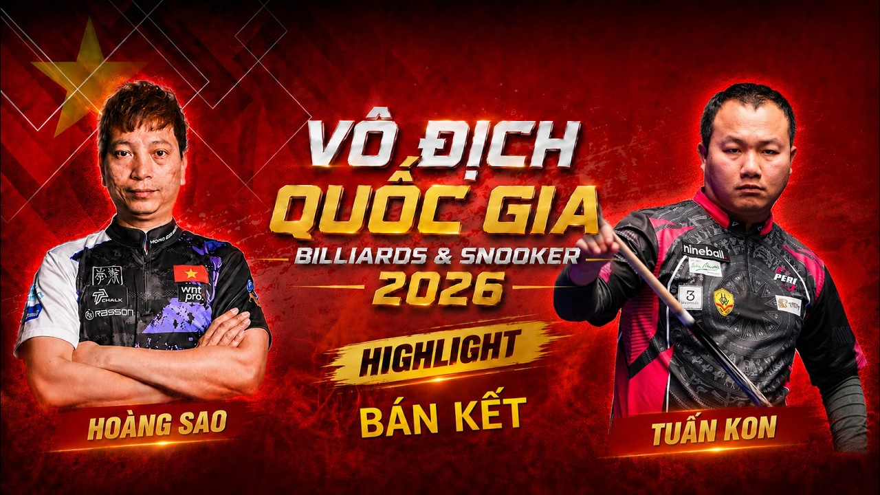 HIGHLIGHT | DƯƠNG QUỐC HOÀNG VS NGUYỄN ANH TUẤN | BÁN KẾT | VÒNG CHUNG KẾT VÔ ĐỊCH QUỐC GIA 2026