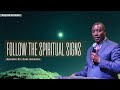 FOLLOW THE SPIRITUAL SIGNS | English Service | With Apostle Dr. Paul M. Gitwaza