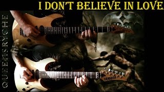 Queensryche - I Don't Believe In Love FULL Guitar Cover