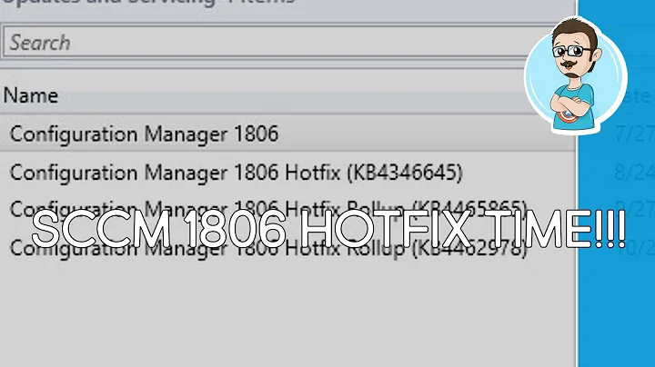 SCCM 1806 | KB4462978 Hotfix (Fixes & Installation)!