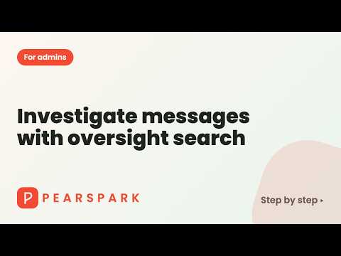 Video thumbnail: Investigate messages with oversight search