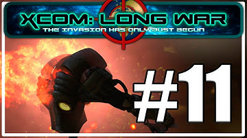 Подгоревшая серия [XCOM: Long War #11]