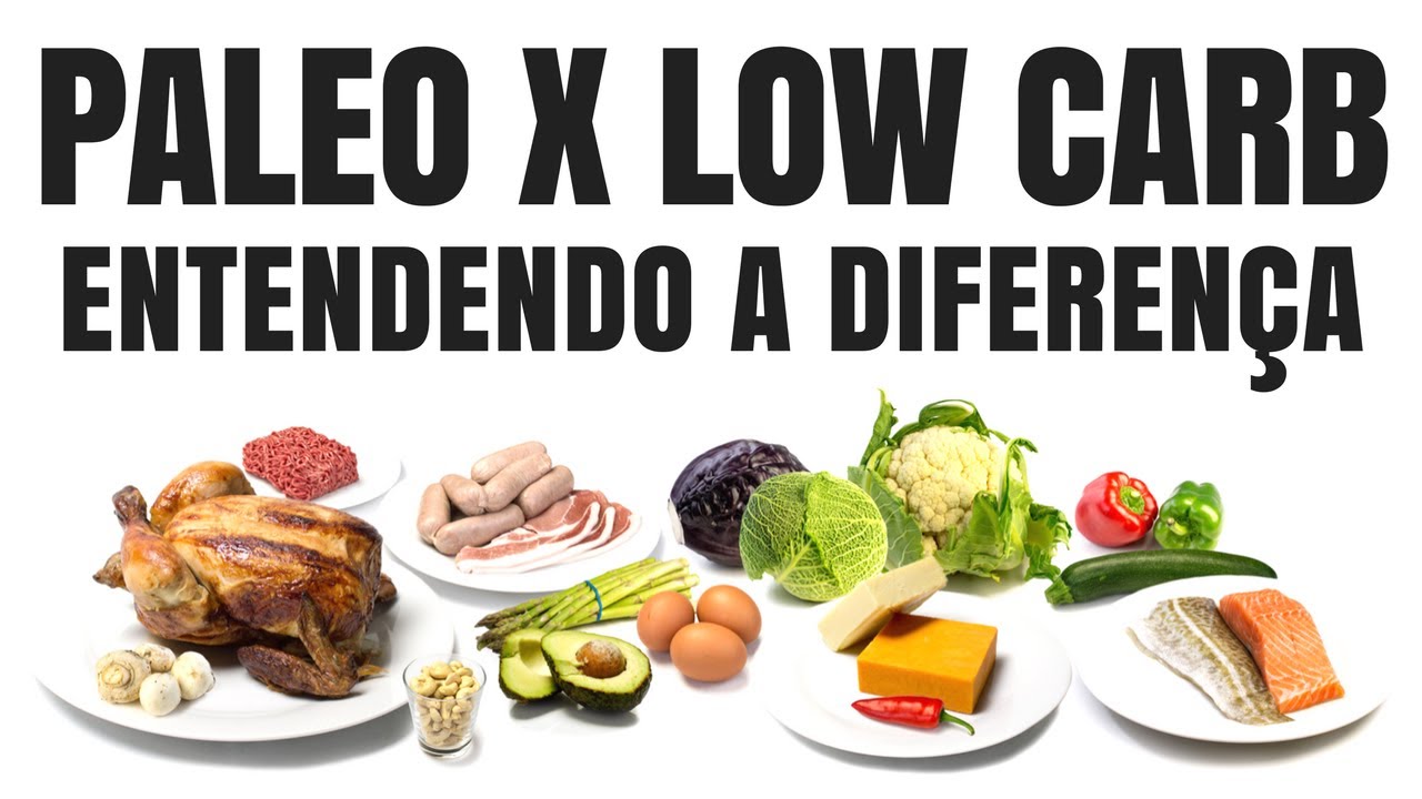 PALEO X LOW CARB | O que é dieta paleo? O que é dieta low carb? - YouTube