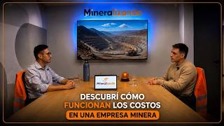 Mineralizando Ep. 3:Cómo funcionan los costos en una empresa minera|Claves para entender el negocio Mineralizando Ep. 3:Cómo funcionan los costos en una empresa minera|Claves para entender el negocio