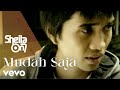 Sheila On 7 - Mudah Saja