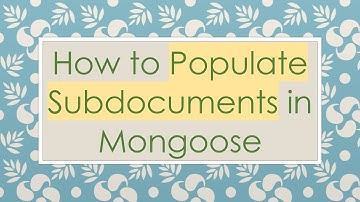 How to Populate Subdocuments in Mongoose