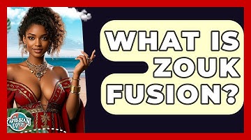 What Is Zouk Fusion? - The Caribbean Expert