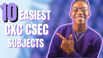 TOP 10 EASIEST CXC CSEC SUBJECTS 2024 | Anthony Goddard