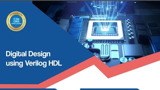 Digital Design using verilog HDL: Introduction to Digital Design and Flow: Session 1