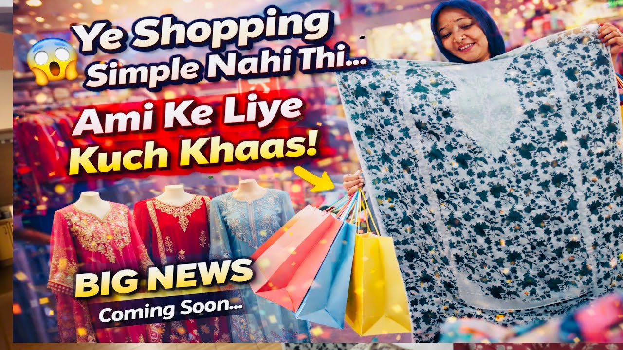 Eid special shopping, emotions, surprises aur BIG NEWS sab kuch aa raha hai  || NAINA AKBAR VLOGS 