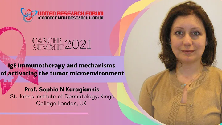 Sophia N Karagiannis | Kings College London, UK | Cancer Summit 2021