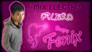 Mix Electro Pilero - DeejayFenix Ft. Dj Renato [CASMA - PERU]