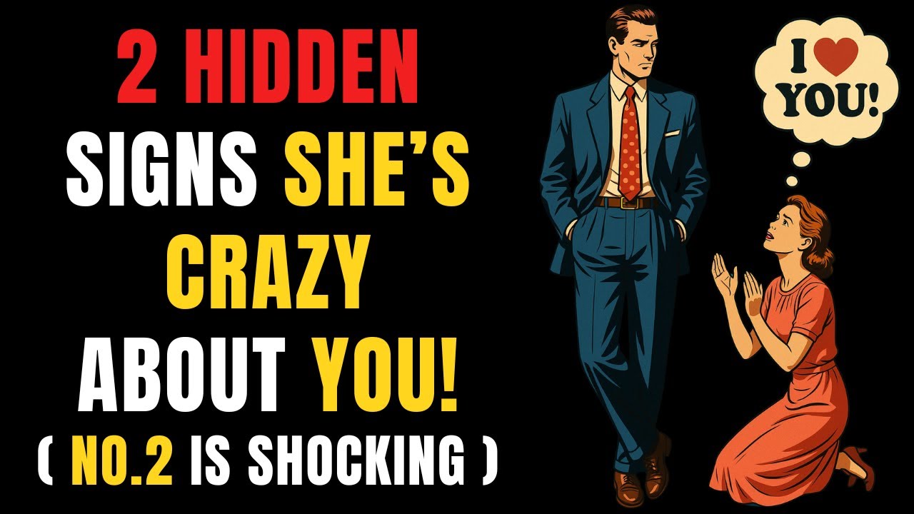2 Hidden Signs She's Crazy About You! | (No.2 Is Shocking) | Stoicism | The Stoic Spirit