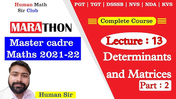 Matrix and Determinant | Part 2 | Lec 13 | Master Cadre Maths 2021-22 By Human Sir |#humansir