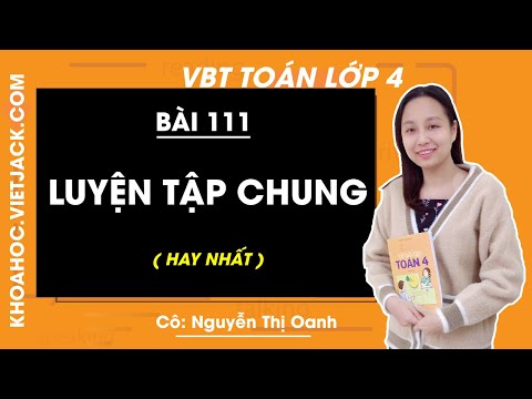 Video Vở bài tập Toán lớp 4 Tập 2 - trang 32 - Bài 111:... - YouTube