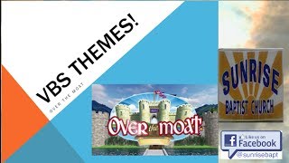 "Over the Moat" VBS THEMES