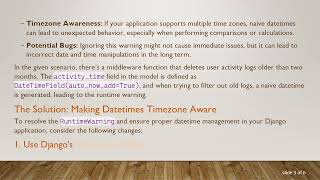 Resolving RuntimeWarning: Effective Management of Datetime Fields in Django Middleware