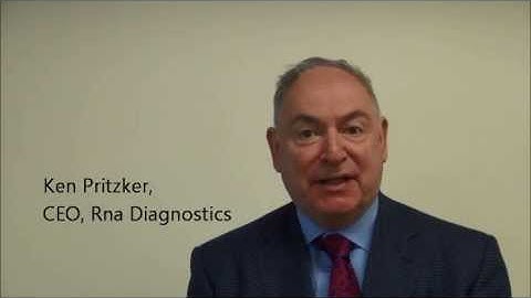Dr. Ken Pritzker, CEO, Rna Diagnostics Inc.