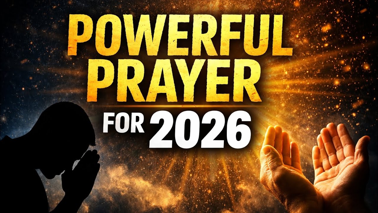Powerful Prayer for 2026 | New Year Blessing Prayer - YouTube