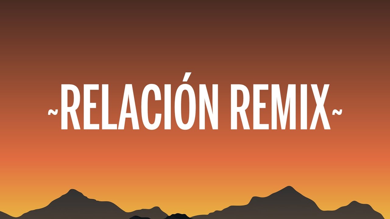 Sech Relacion Remix Letra Lyrics Ft Daddy Yankee J Balvin Rosalia Farruko Youtube
