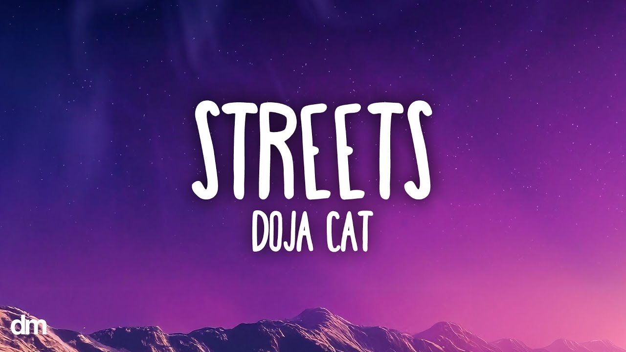 Doja Cat - Streets (Lyrics)